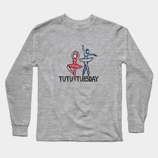 Tutu Tuesday Long Sleeve T-Shirt